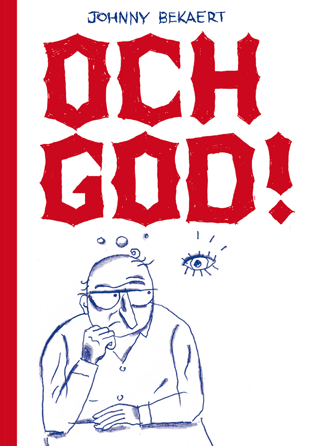 Och God! Een graphic dialogue van Johnny Bekaert